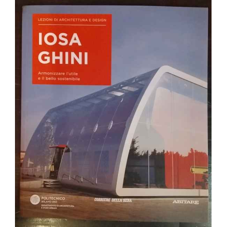 Lezioni di architettura e design 30. Iosa Ghini