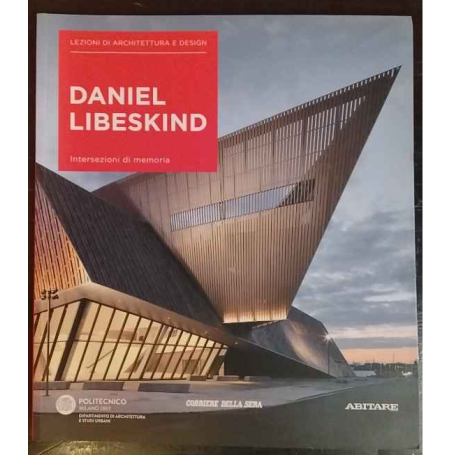 Lezioni di architettura e design 22. Daniel Libeskind
