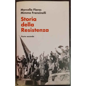 Storia della resistenza. Parte seconda