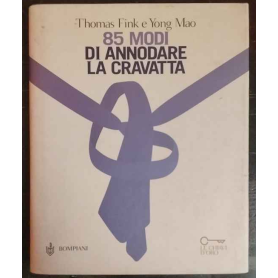 Ottantacinque modi di annodare la cravatta