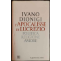 L'apocalisse di Lucrezio : politica religione amore