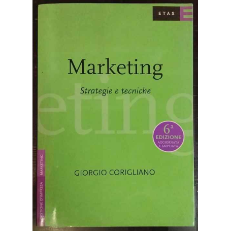 Marketing. Strategie e tecniche