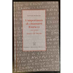 L'importanza di chiamarsi Enrico e altri aneddoti su Enrico De Nicola