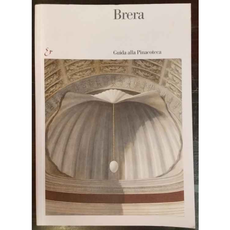 Brera : guida alla Pinacoteca