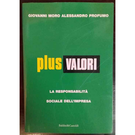 Plus valori. La responsabilità sociale dell'impresa