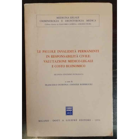 Le piccole invalidità permanenti in responsabilità civile: valutazione medico-legale e costo economico
