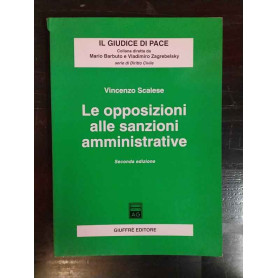 Le opposizioni alle sanzioni amministrative