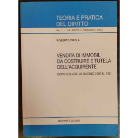 Vendita di immobili da costruire e tutela dell'acquirente. Dopo il D.Lgs. 20 giugno 2005 n. 122.