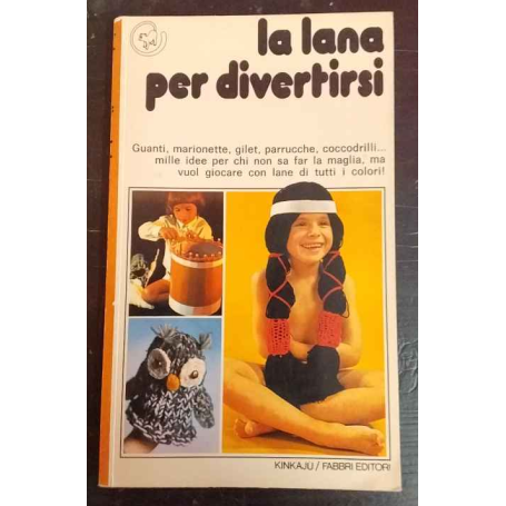 La lana per divertirsi