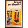 La lana per divertirsi