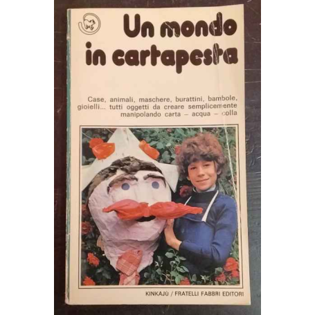 Un mondo in cartapesta
