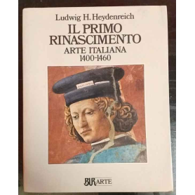 Il primo Rinascimento. Arte italiana 1400-1460.