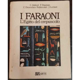 Faraoni. L'Egitto del crepuscolo