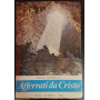 Afferrati da Cristo