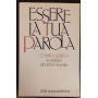 Essere la tua parola. Chiara Lubich e cristiani di tutto il mondo