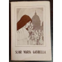 Suor Maria Gabriella. Trappista 1914-1939