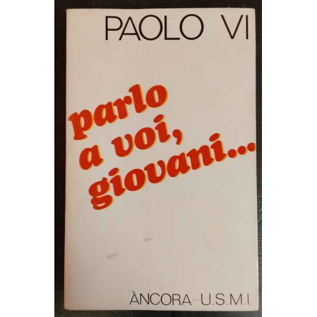 Parlo a voi giovani..