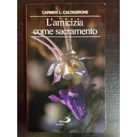 L'amicizia come sacramento