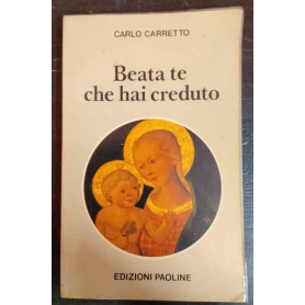 Beata te che hai creduto