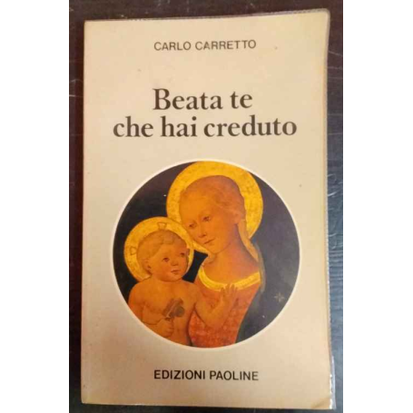 Beata te che hai creduto