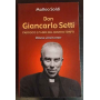 Don Giancarlo Setti. Parroco e padre del nostro tempo. «Omnia vincit amor»