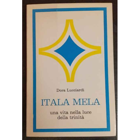 Itala Mela : una vita nella luce della Trinità