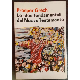 Le idee fondamentali del Nuovo Testamento