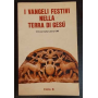 I Vangeli festivi nella terra di Gesù: riflessioni biblico-liturgiche e storico-archeologiche : ciclo B