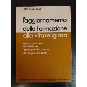 L'aggiornamento della formazione alla vita religiosa: testo e commento all'istruzione Renovationis causam del 6 gennaio 1969