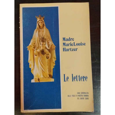 Madre Marie Louise Hartzer. Le lettere