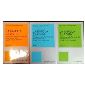 La parola e la vita. Riflessioni sulla parola di Dio. 3 volumi