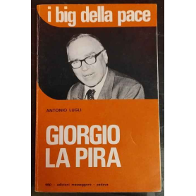 I big della pace. Giorgio La Pira