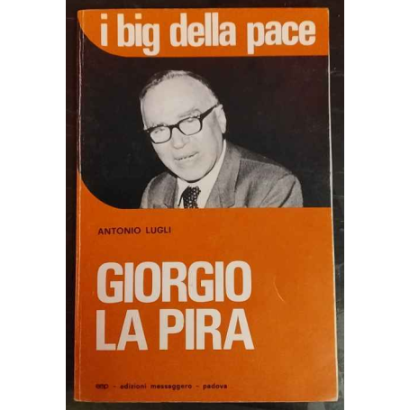 I big della pace. Giorgio La Pira