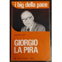 I big della pace. Giorgio La Pira