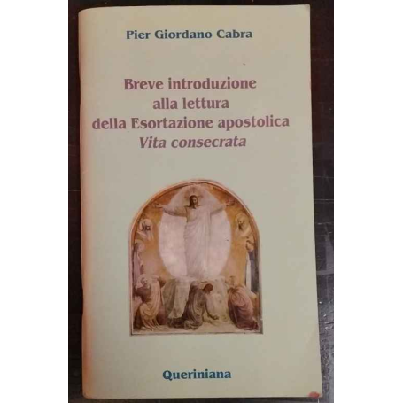 Breve introduzione alla lettura della esortazione apostolica «Vita consecrata»