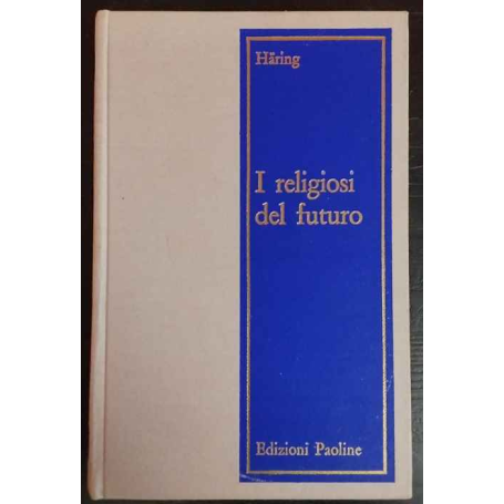 I religiosi del futuro