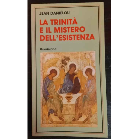 La Trinità e il mistero dell'esistenza