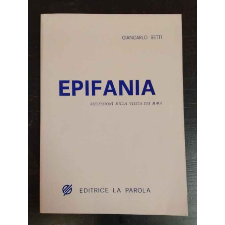 Epifania. Riflessioni sulla vita dei magi