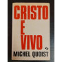 Cristo è vivo