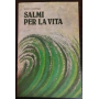 Salmi per la vita