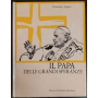 Il Papa delle grandi speranze