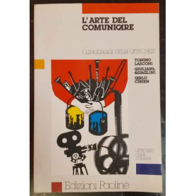 L'arte di comunicare. I linguaggi della catechesi