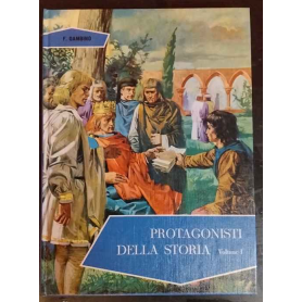 Protagonisti della storia. Volume 1