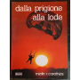 Dalla prigione alla lode