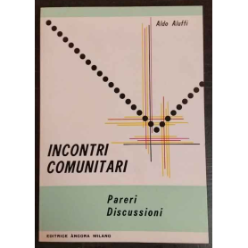 Incontri comunitari. Pareri discussioni