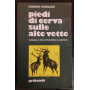 Piedi di cerva sulle alte vette. Viaggio a Dio attraverso il Cantico
