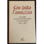 Con tutta l'amicizia. Carteggio tra don Primo Mazzolari e Luigi Santucci 1942-1959