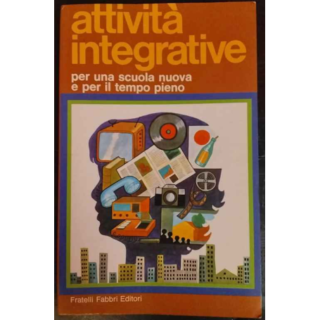 Attività integrative per una scuola nuova e per il tempo pieno