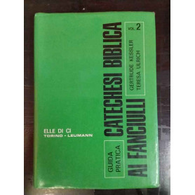 Catechesi biblica ai fanciulli. Volume 2