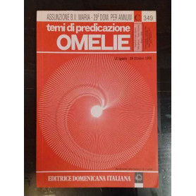 Temi di predicazione. Omelie. 15 Agosto - 28 Ottobre 1995